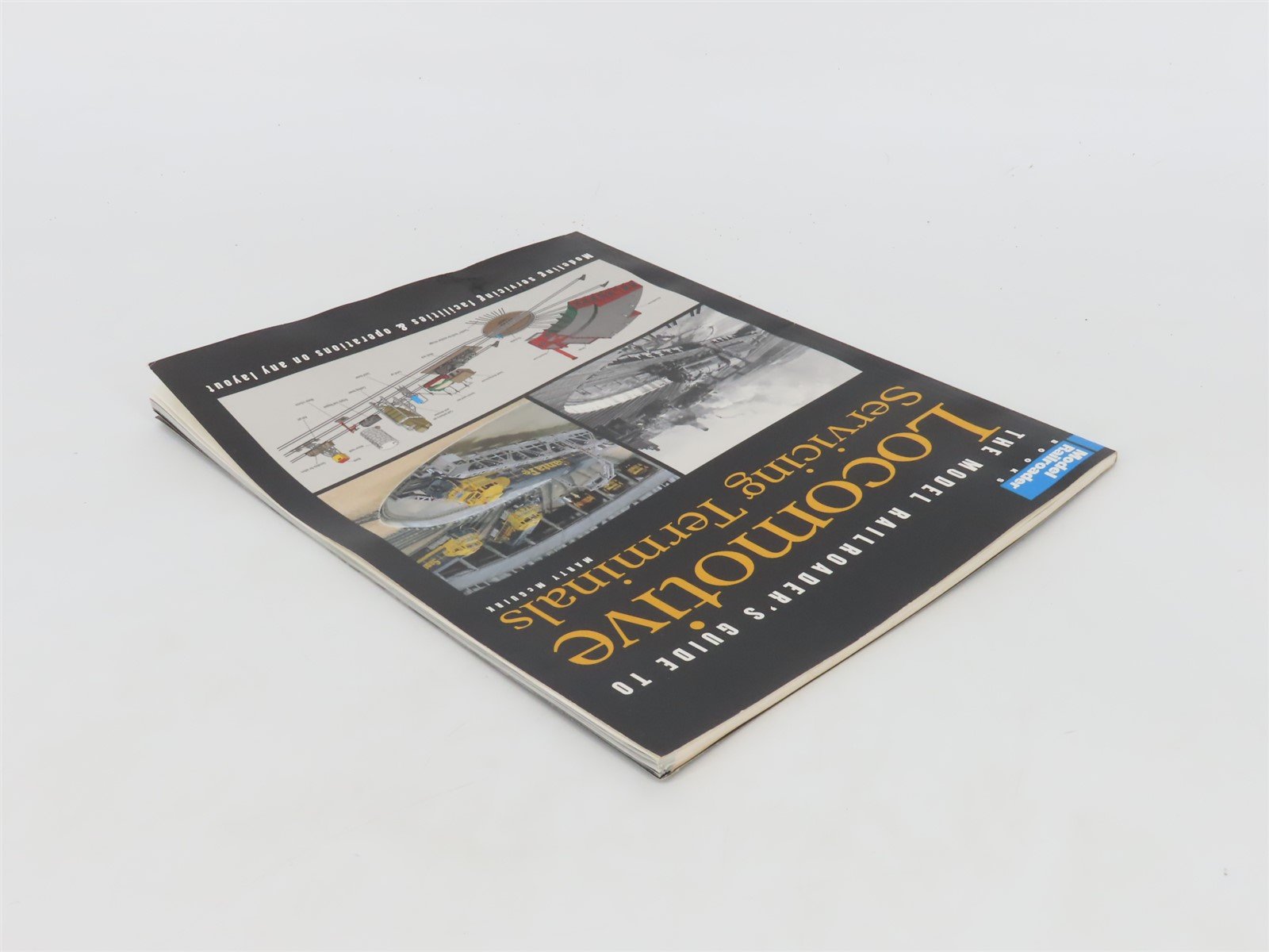 Model Railroader Guide to Locomotive Servicing Terminals Â©2002
