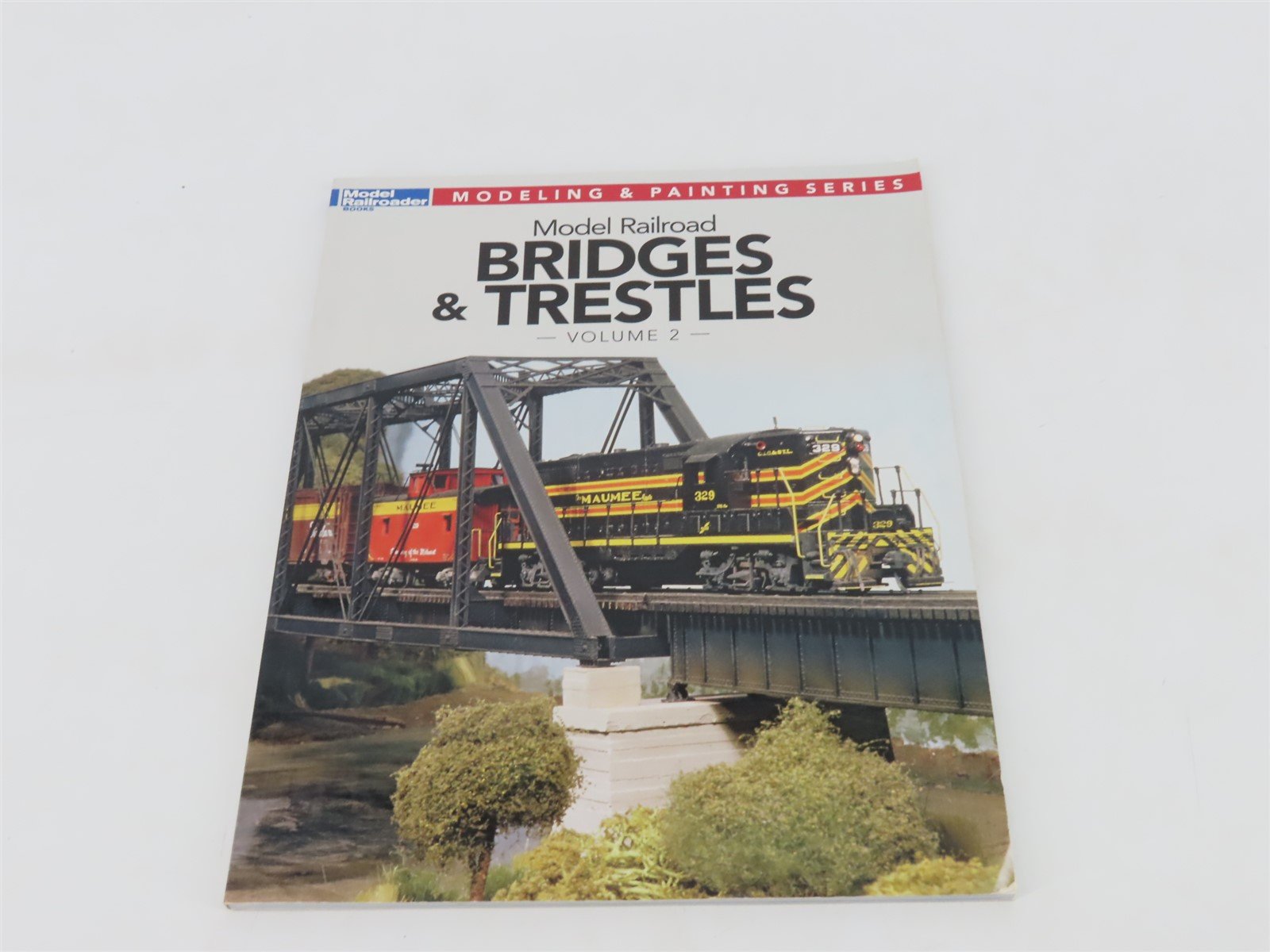 Model Railroader Model Railroad Bridges & Trestles Vol. 2 Â©2012