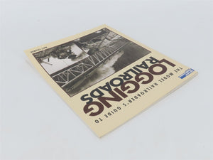 Model Railroaders Guide to Logging Railroads by Matt Coleman Â©2008