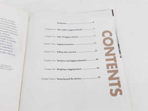 Model Railroaders Guide to Logging Railroads by Matt Coleman Â©2008