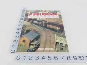 Revised Edtion HO Model Railroading Handbook by Robert Schleicher Â©1992