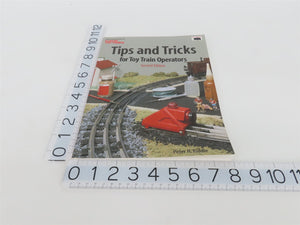 Classic Toy Trains Tips & Tricks for Operations by Peter H. Riddle Â©2000