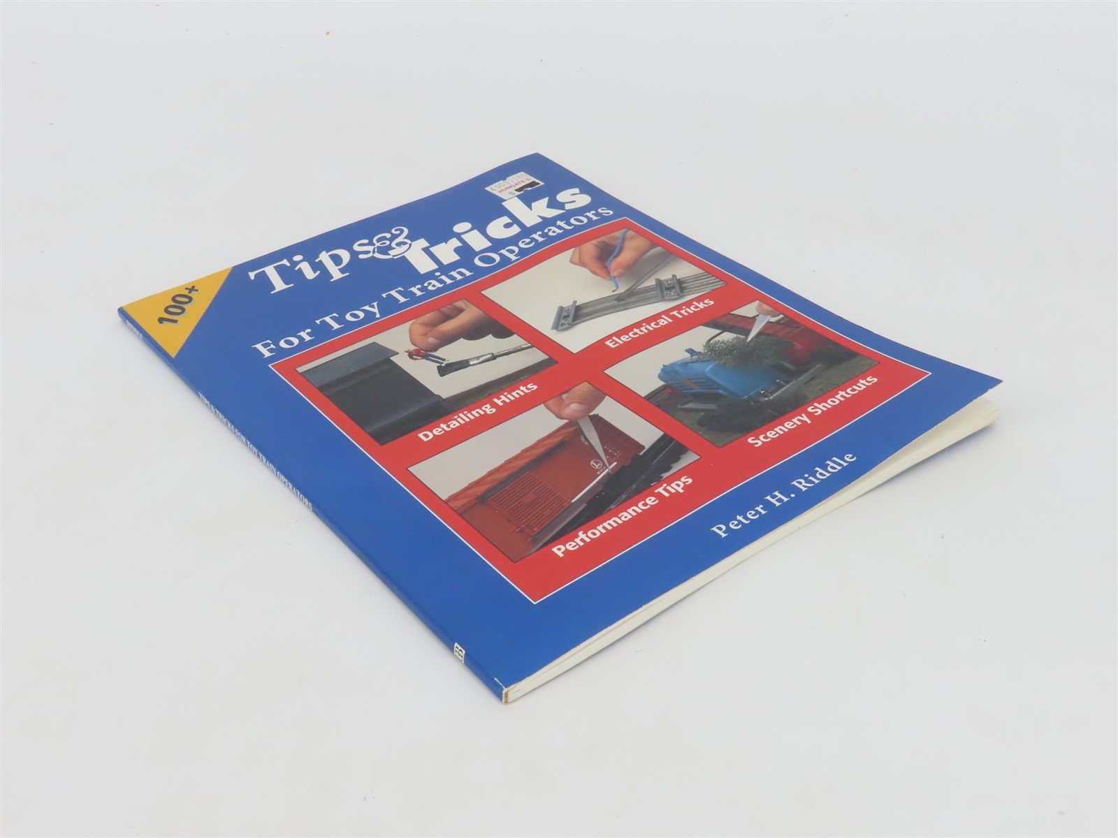 Tips & Tricks for Toy Train Operations by Peter H. Riddle Â©1994