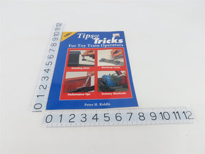 Tips & Tricks for Toy Train Operations by Peter H. Riddle Â©1994