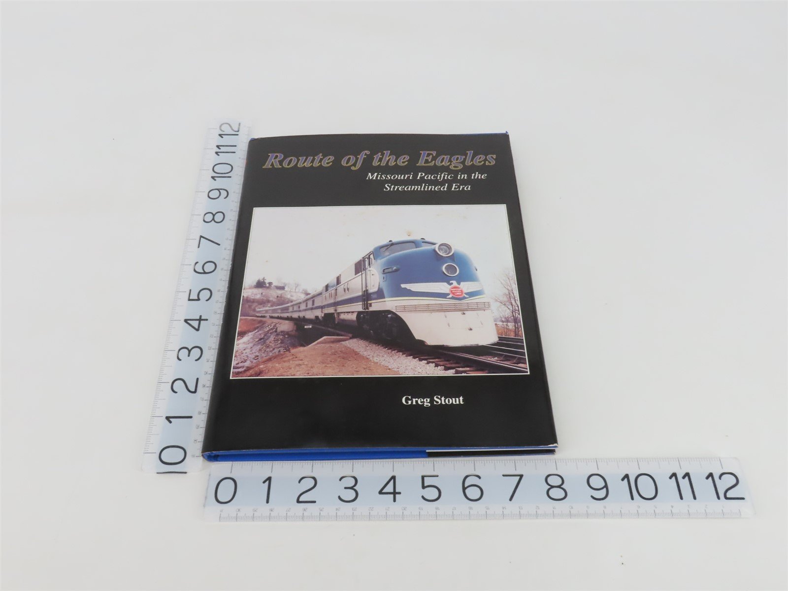 Route of the Eagles Missouri Pacific in the Streamliner Era by Greg Stout Â©1995