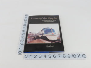 Route of the Eagles Missouri Pacific in the Streamliner Era by Greg Stout Â©1995