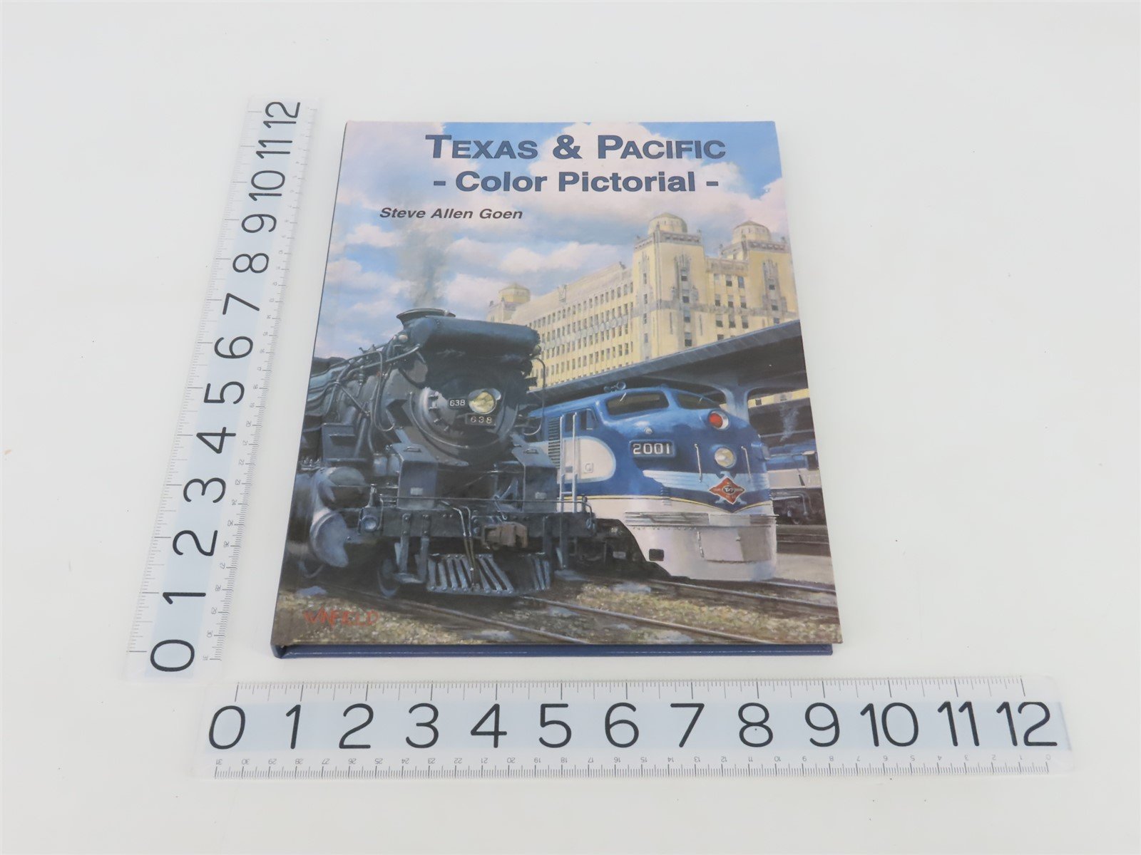 Texas & Pacific Color Pictorial by Steve Allen Goen ©1997 HC Book