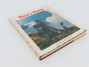 From Ox Teams to Eagles Texas & Pacific by Don Watson & Steve Brown Â©1978