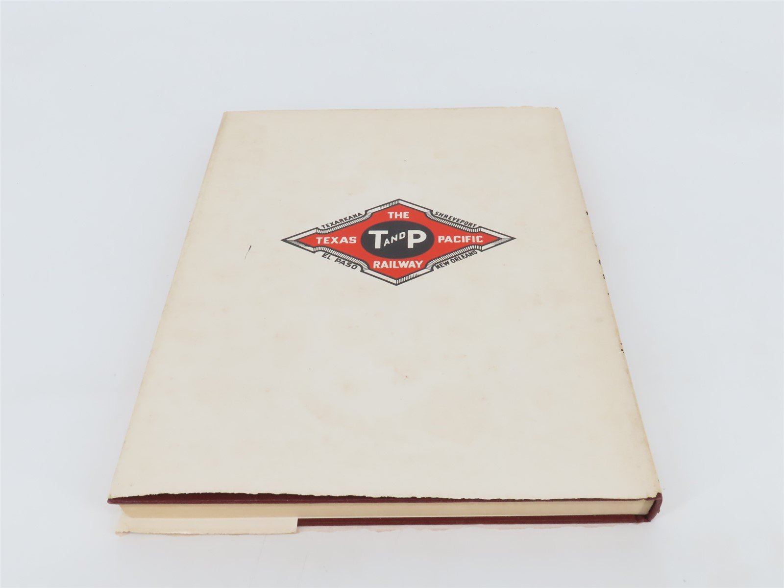 From Ox Teams to Eagles Texas & Pacific by Don Watson & Steve Brown Â©1978