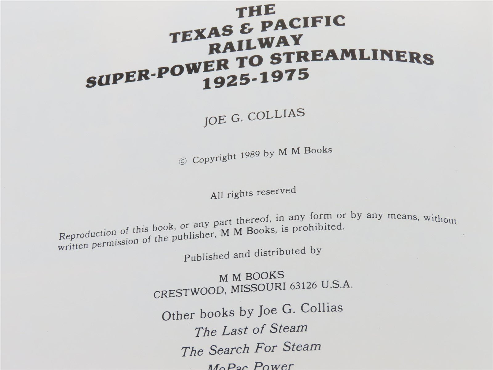 Texas & Pacific Super-Power to Streamliners 1925-1975 by Joe G. Collias Â©1989