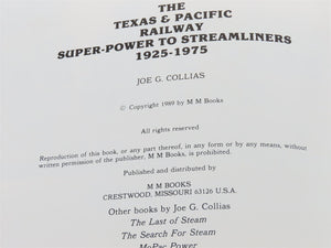 Texas & Pacific Super-Power to Streamliners 1925-1975 by Joe G. Collias Â©1989