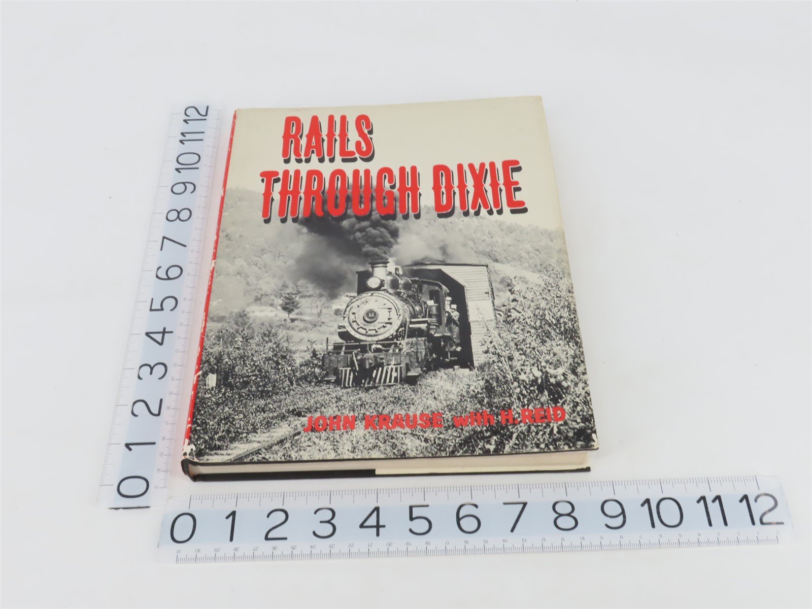 Rails Through Dixie by John Krause w/H. Reid Â©1965