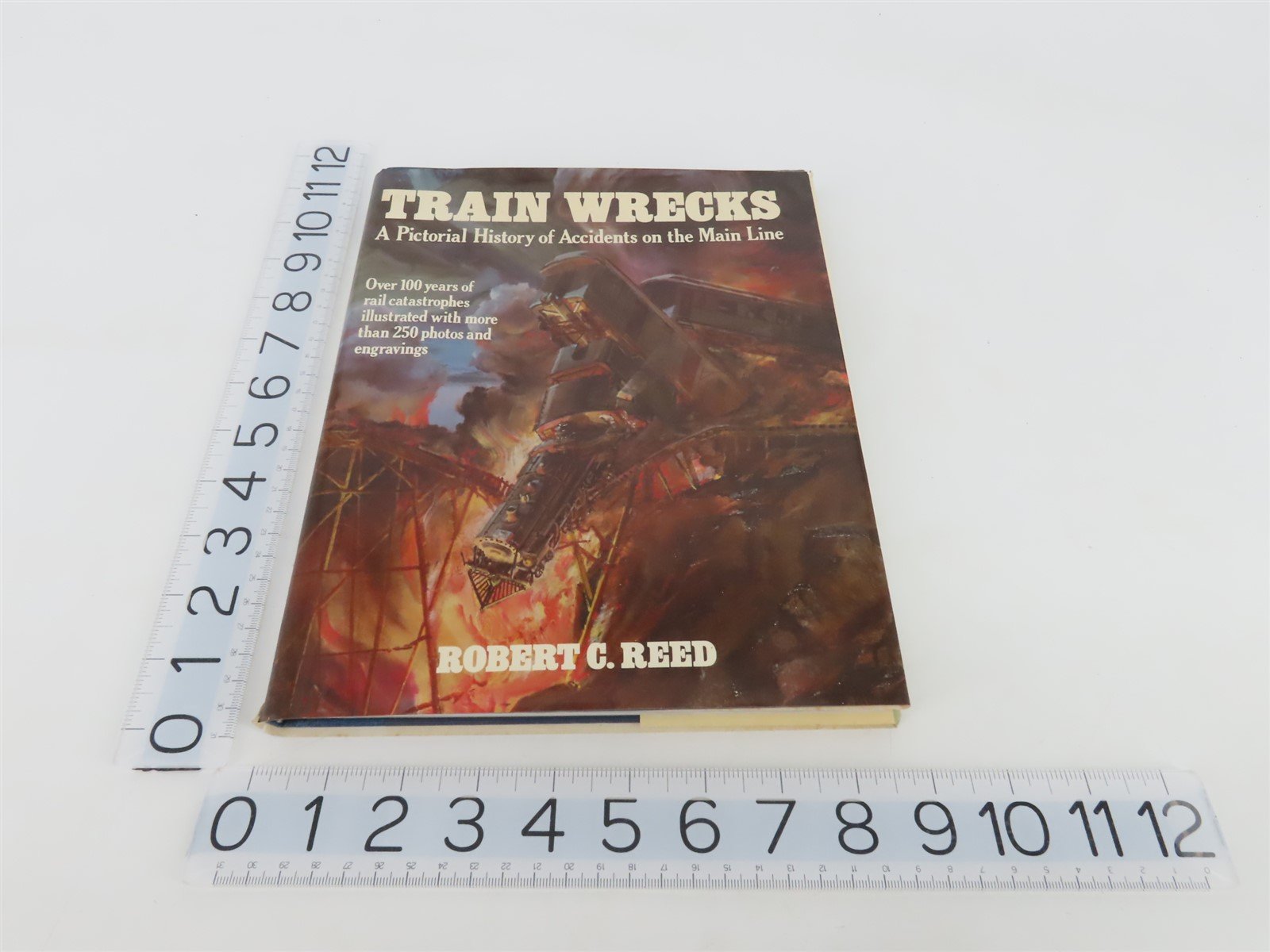 Train Wrecks a History of Accidents on the Main Line by Robert C. Reed Â©1967