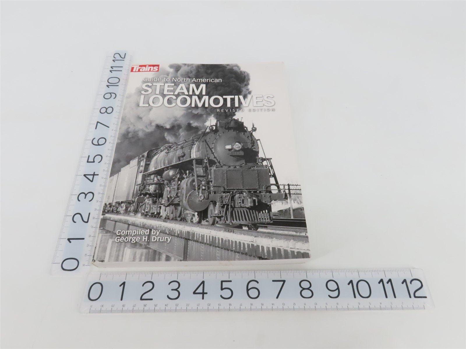 Guide to North American Steam Locomotives Revised by George H. Drury Â©2015