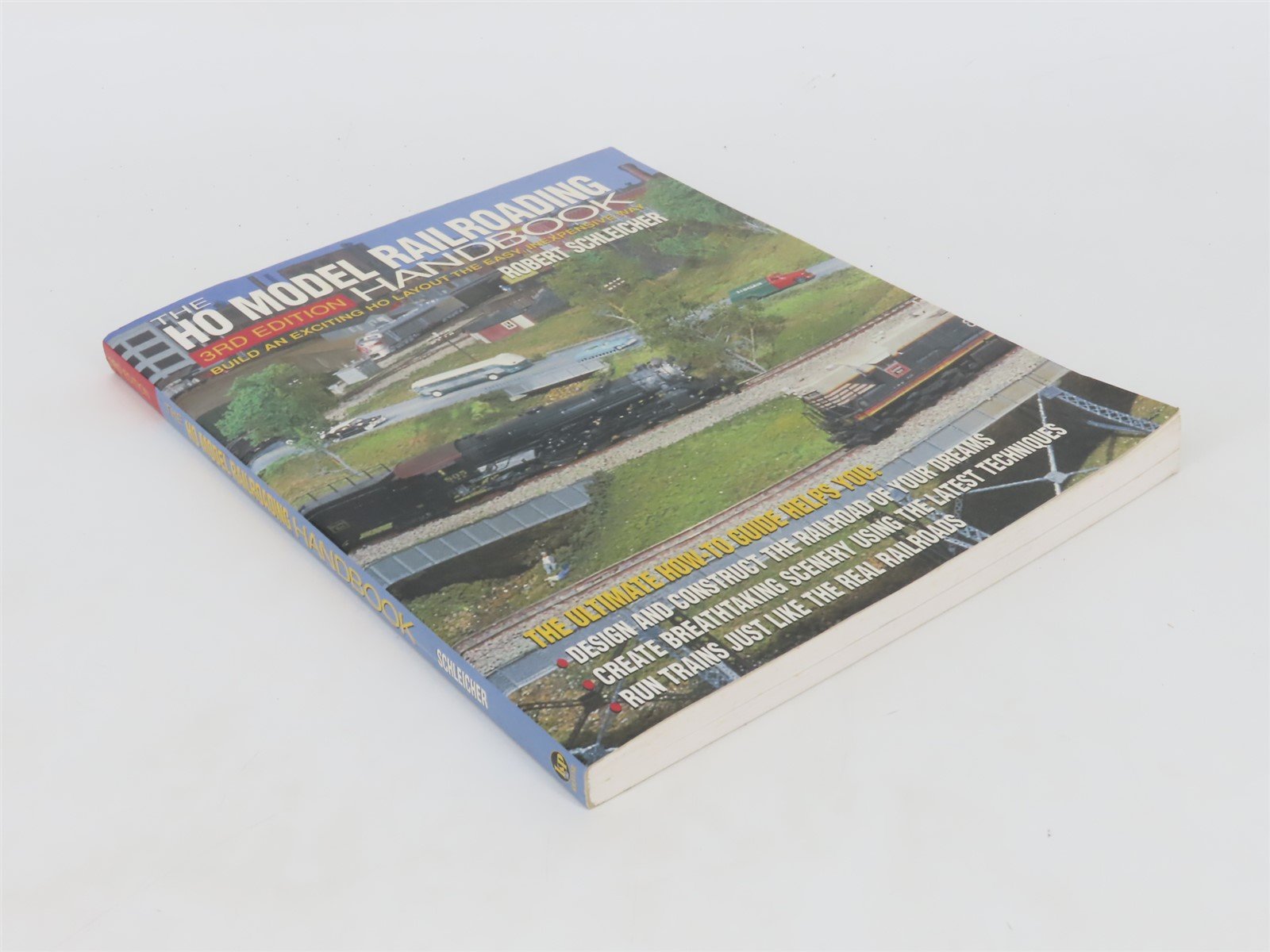 HO Model Railroading Handbook 3rd Edition by Robert Schleicher Â©1998