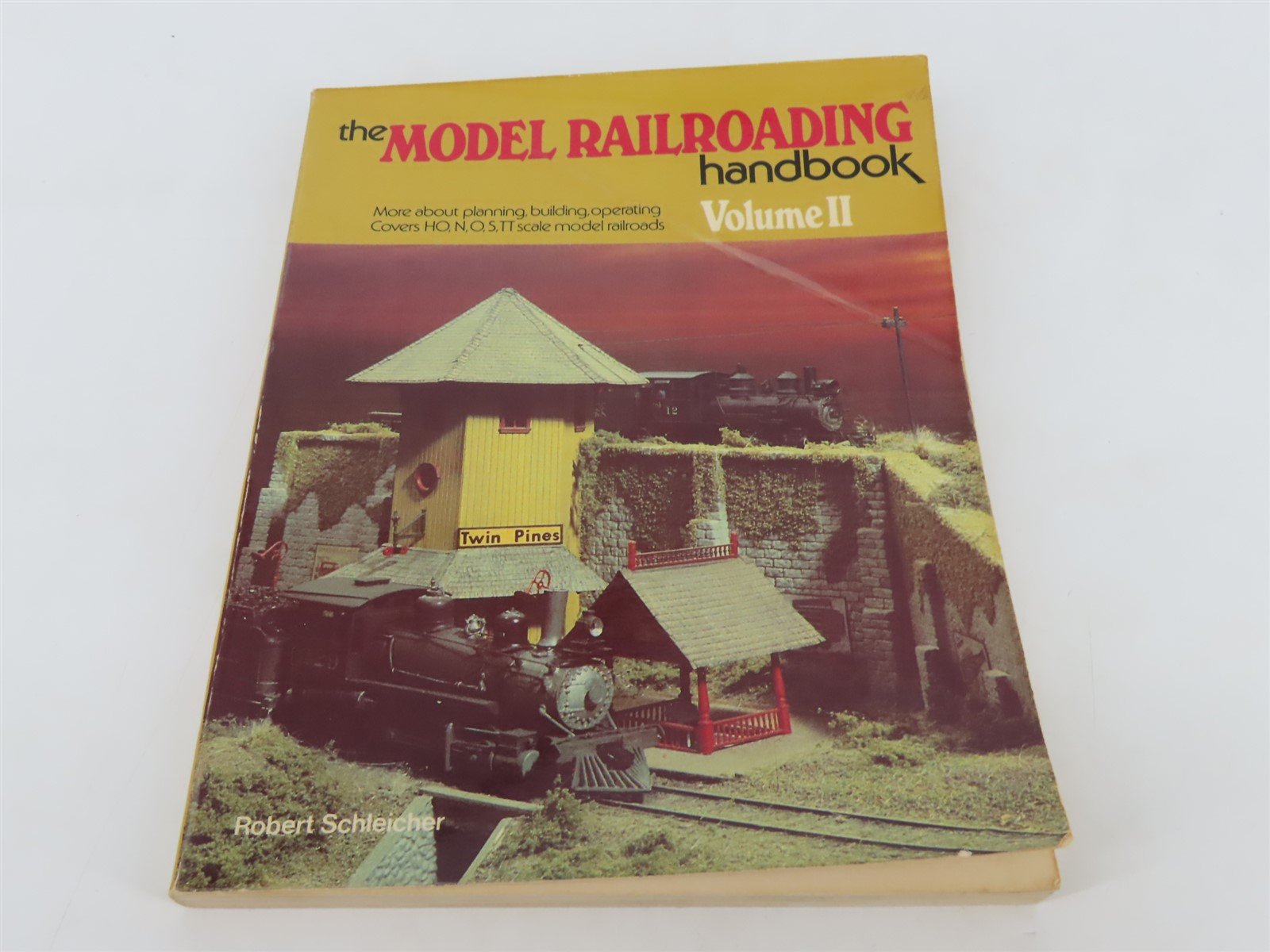 Model Railroading Handbook Vol. II by Robert Schleicher Â©1978