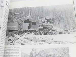 Logging By Rail The British Columbia Story by Robert D. Turner ©1990 SC Book
