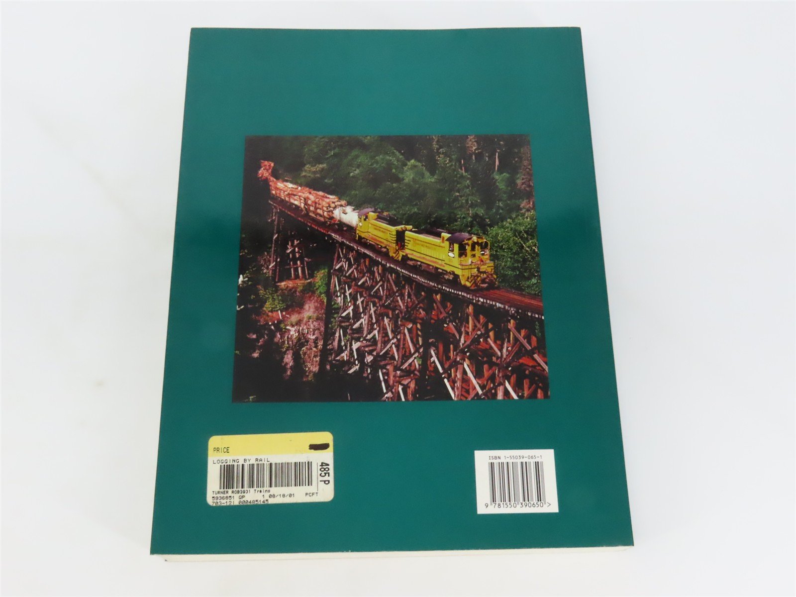Logging By Rail The British Columbia Story by Robert D. Turner ©1990 SC Book
