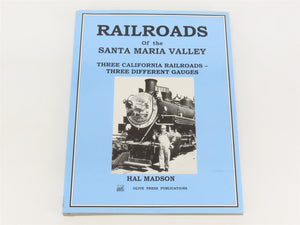 Railroads of the Santa Maria Valley by Hal Madson ©2001 HC Book
