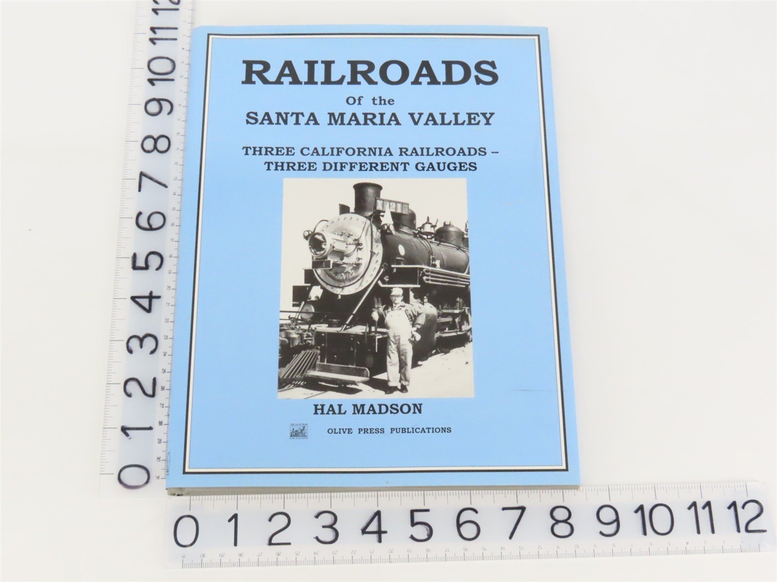 Railroads of the Santa Maria Valley by Hal Madson ©2001 HC Book