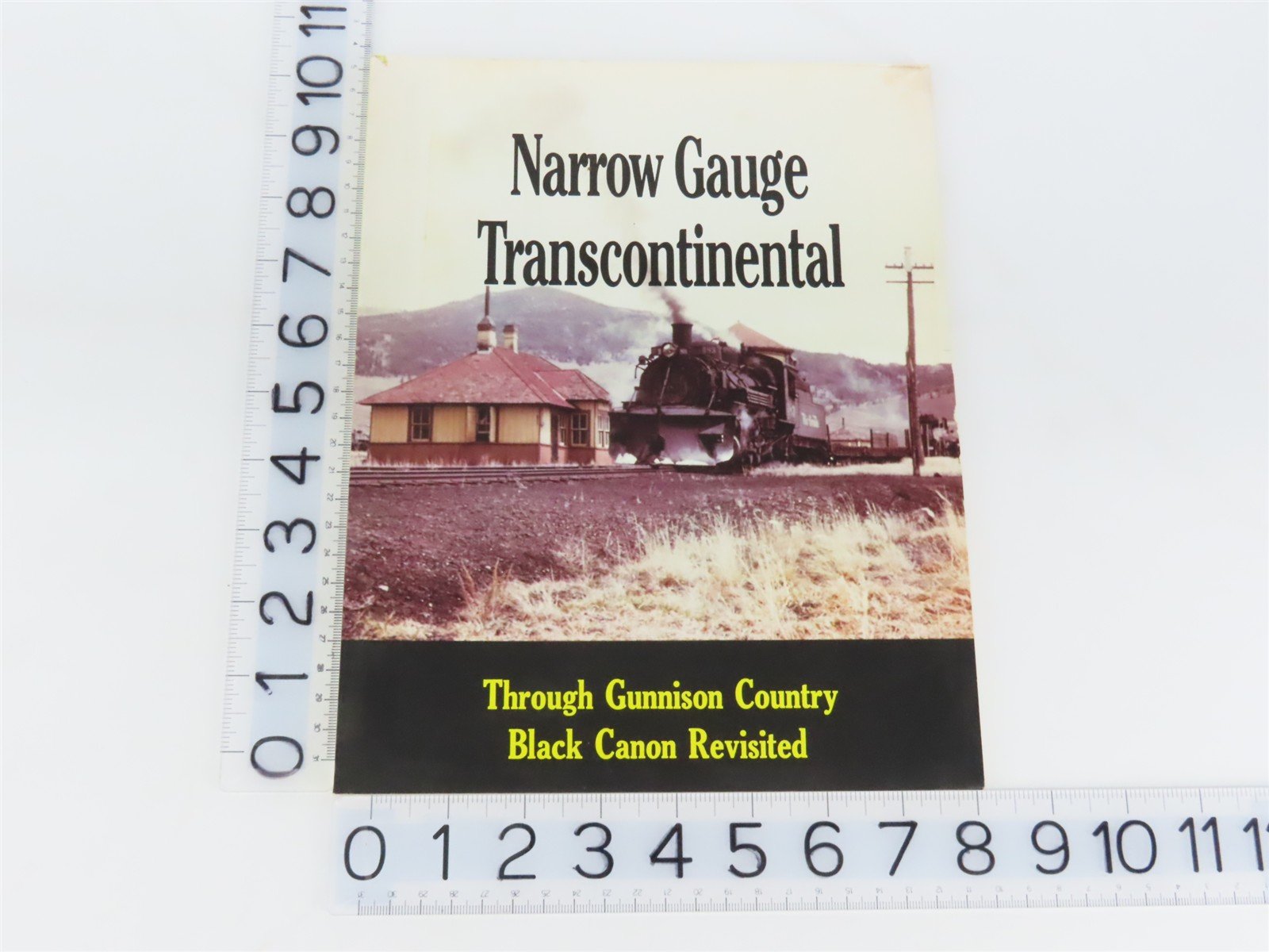 Narrow Gauge Transcontinental Through Gunnison Country Black Canon Revisited