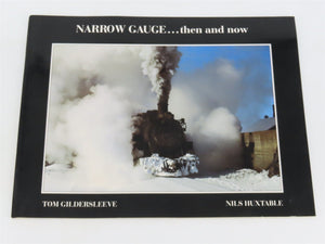 Narrow Gauge...then and now by Tom Gildersleeve & Nils Huxtable ©1993 SC Book