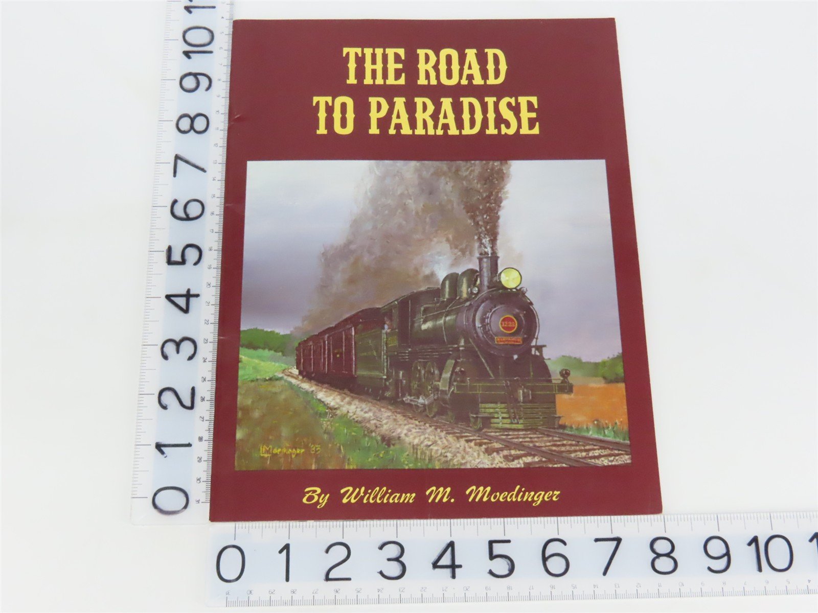 The Road To Paradise by William M. Moedinger ©1983 SC Book