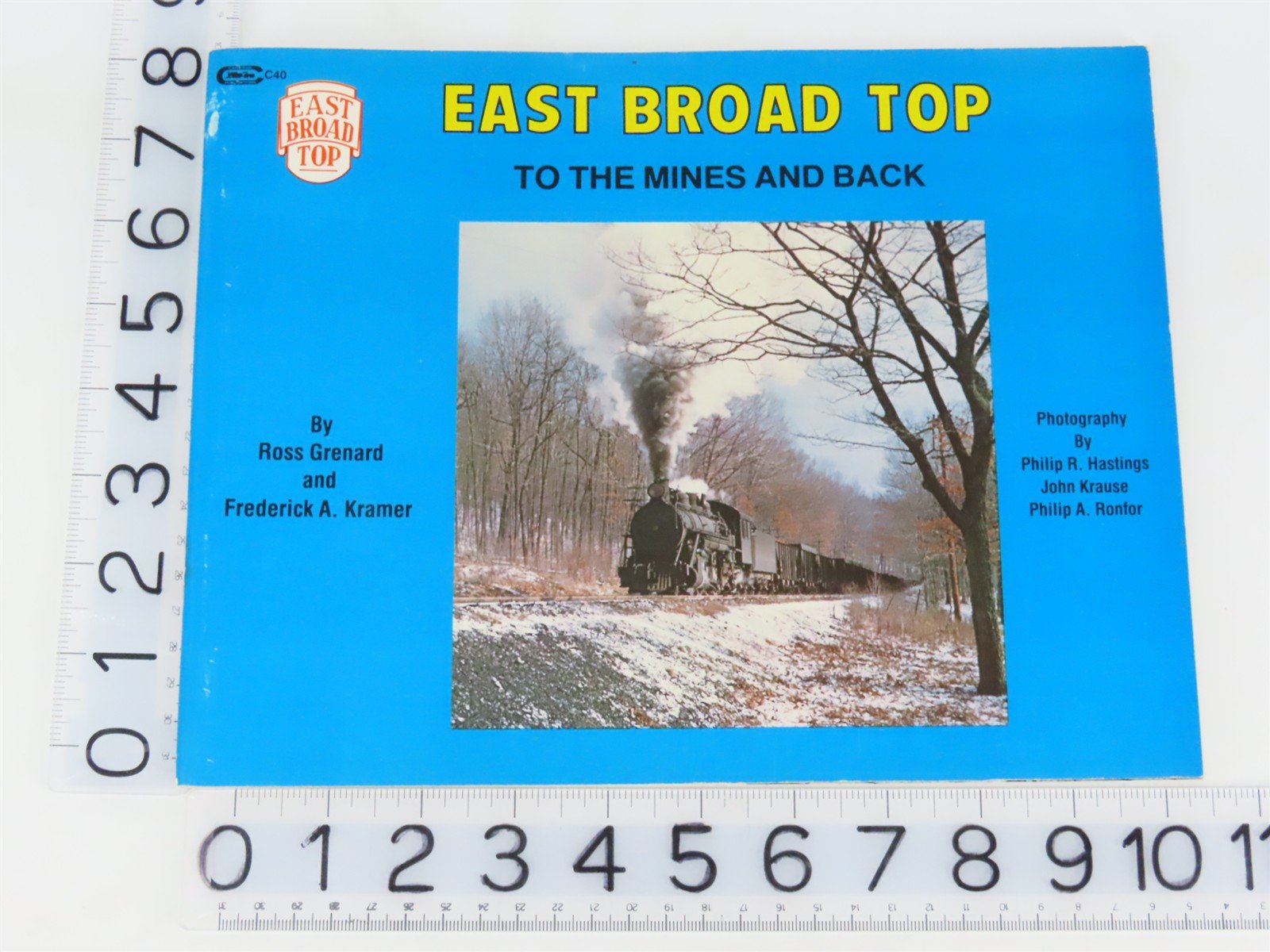 East Broad Top To The Mines And Back by Grenard & Kramer ©1980 SC Book
