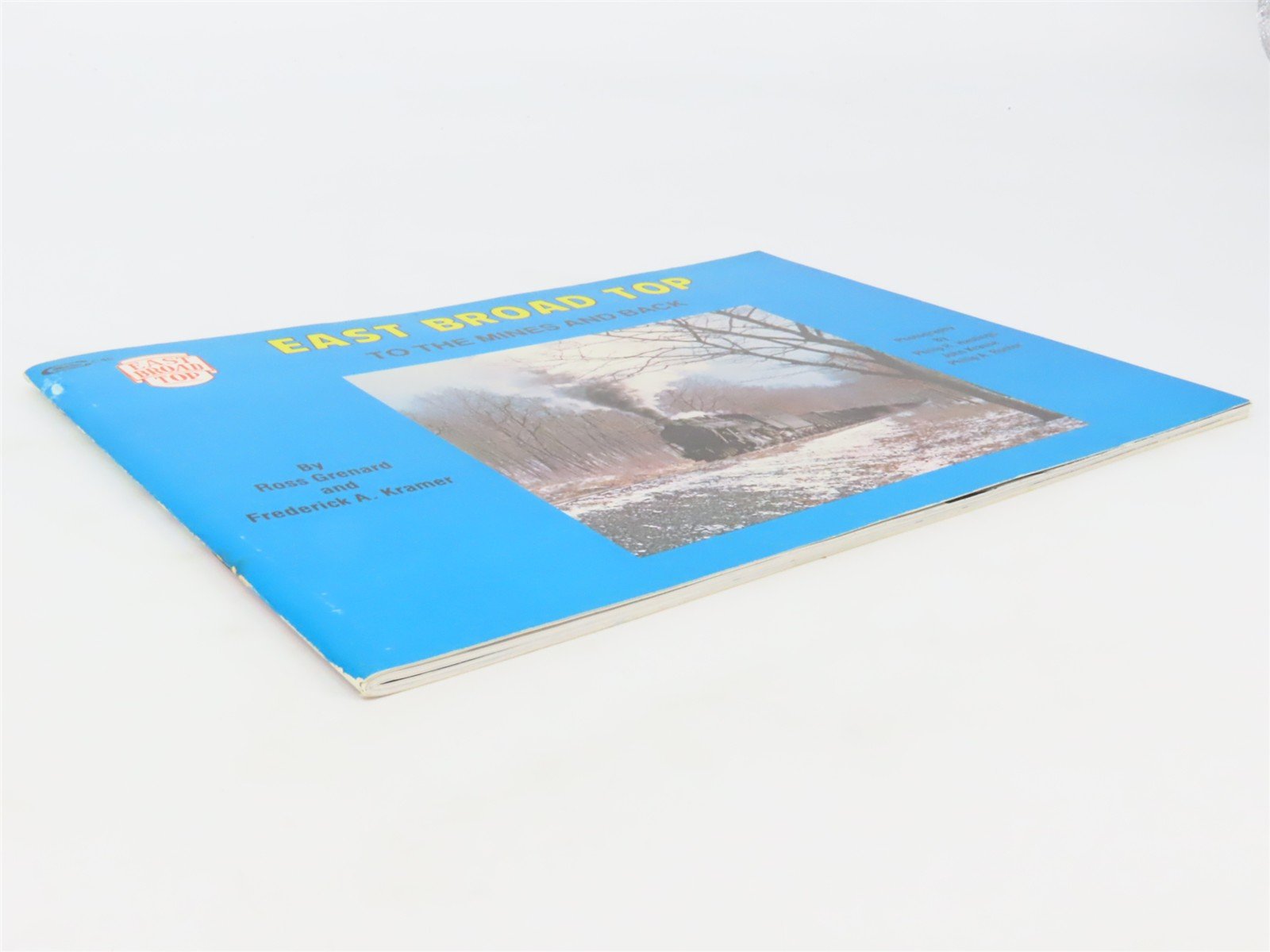 East Broad Top To The Mines And Back by Grenard & Kramer ©1980 SC Book