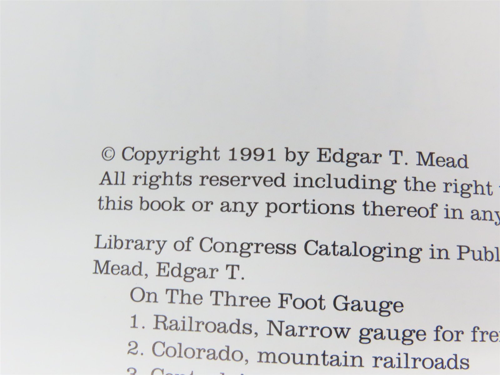 On The Three Foot Gauge by Edgar T. Mead ©1991 SC Book