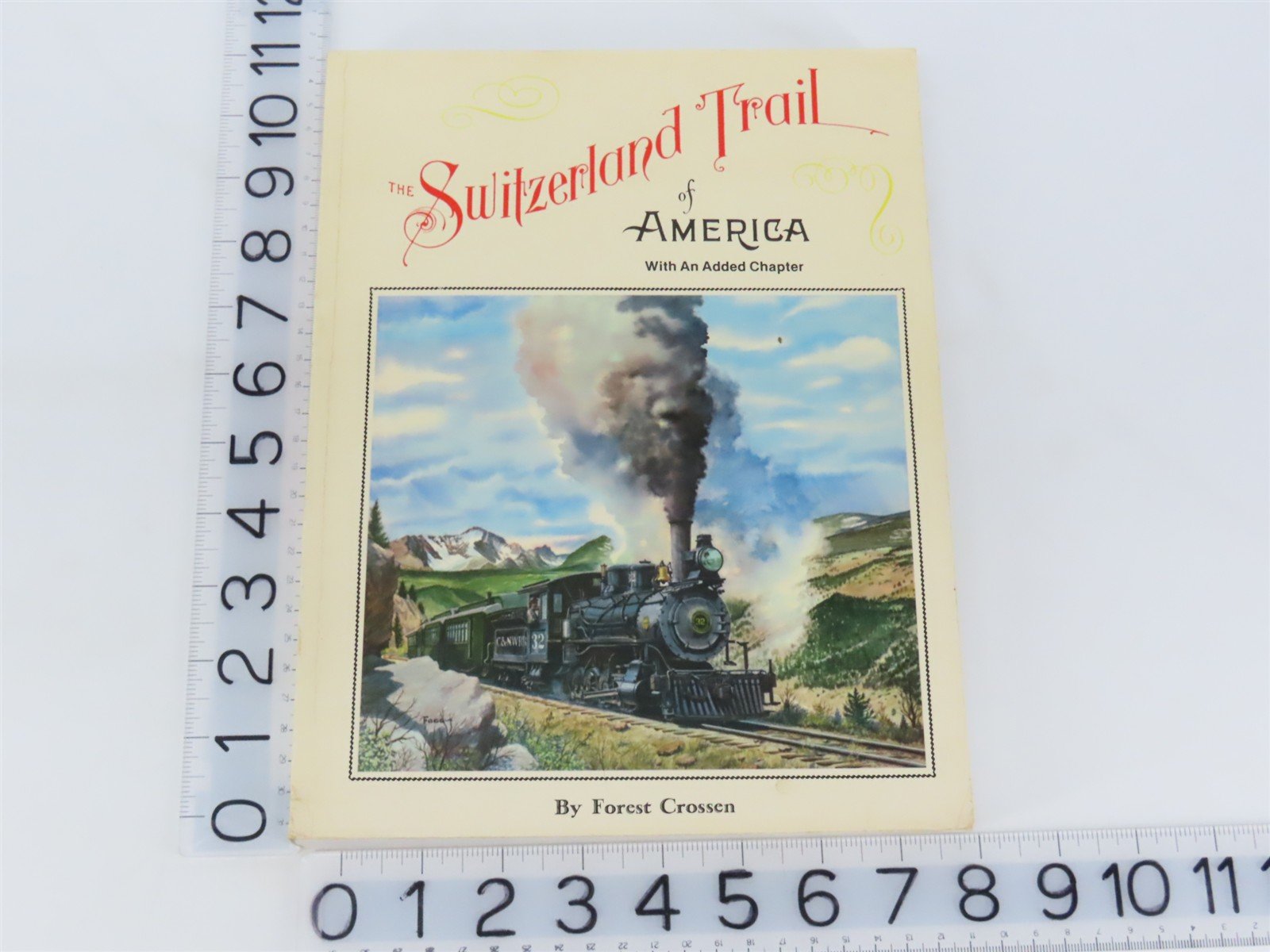 The Switzerland Trail of America by Forest Crossen ©1992 SC Book