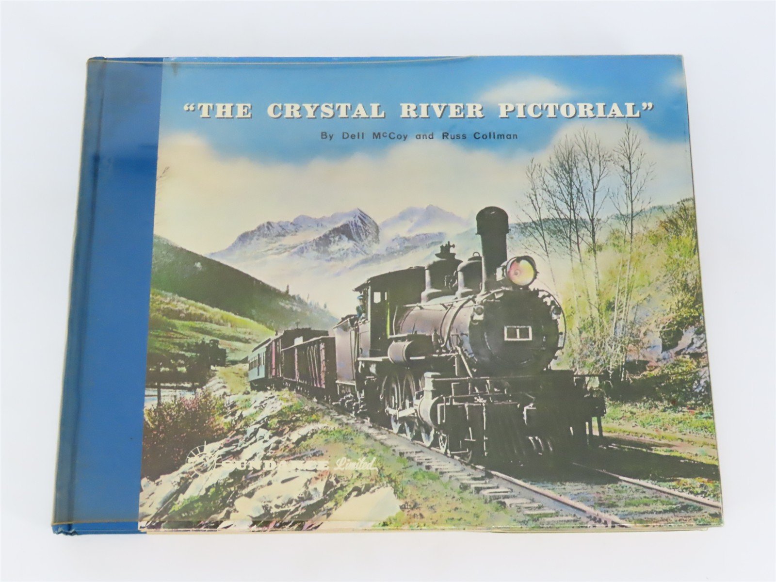 The Crystal River Pictorial by Dell McCoy & Russ Collman ©1973 HC Book