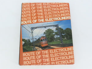 Route Of The Electroliners by CERA ©1975 HC Book