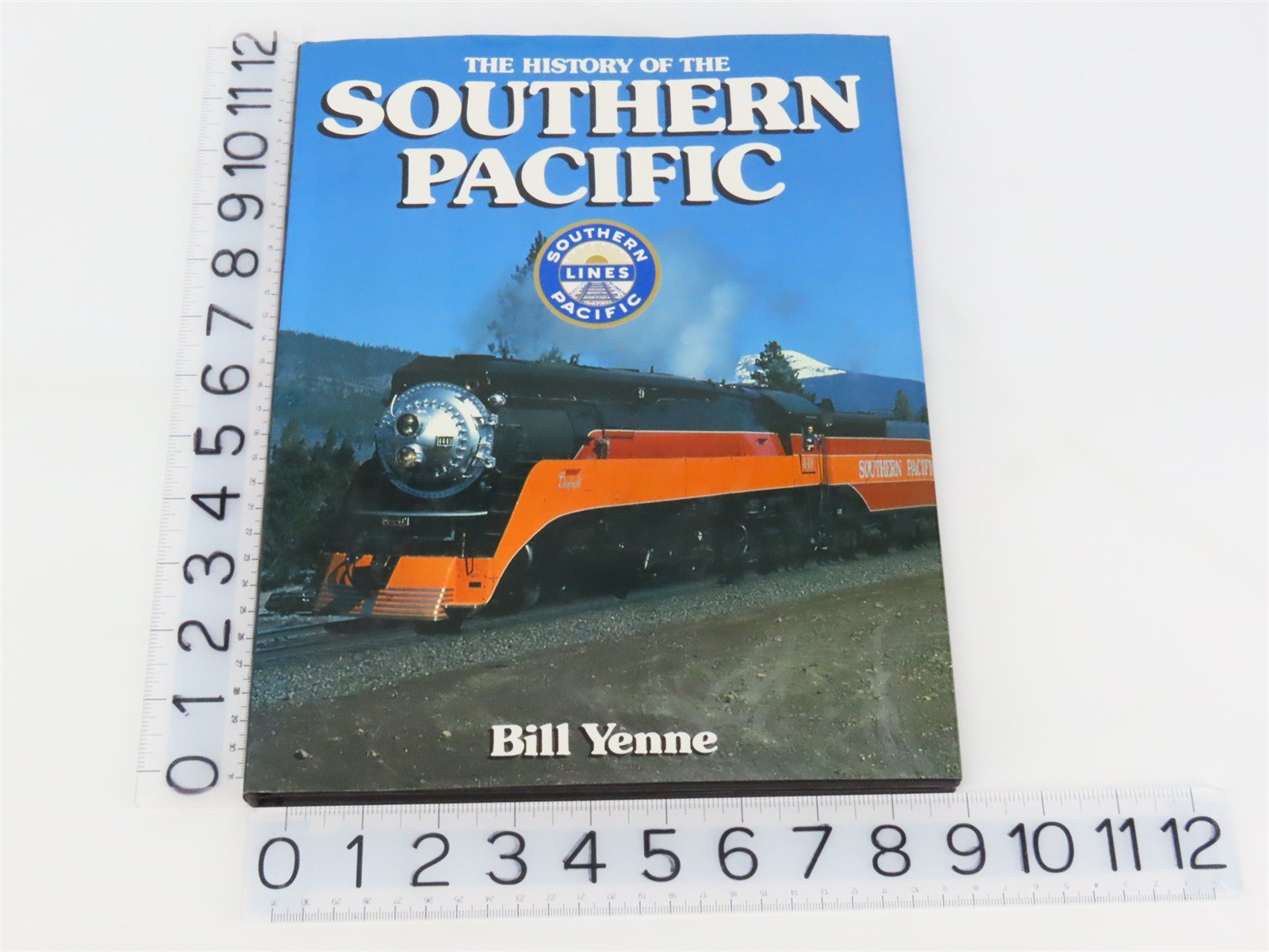 The History Of The Southern Pacific by Bill Yenne ©1985 HC Book