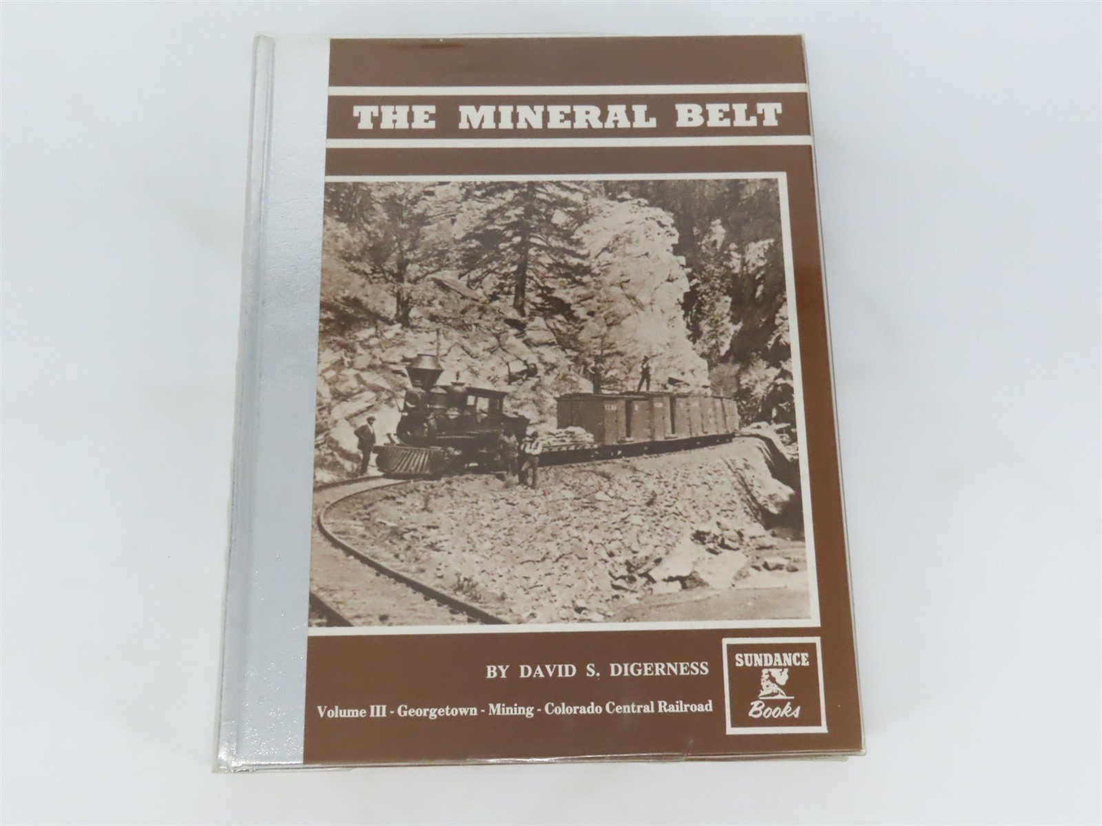 The Mineral Belt Volume III by David S. Digerness ©1982 HC Book - SIGNED