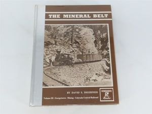 The Mineral Belt Volume III by David S. Digerness ©1982 HC Book - SIGNED