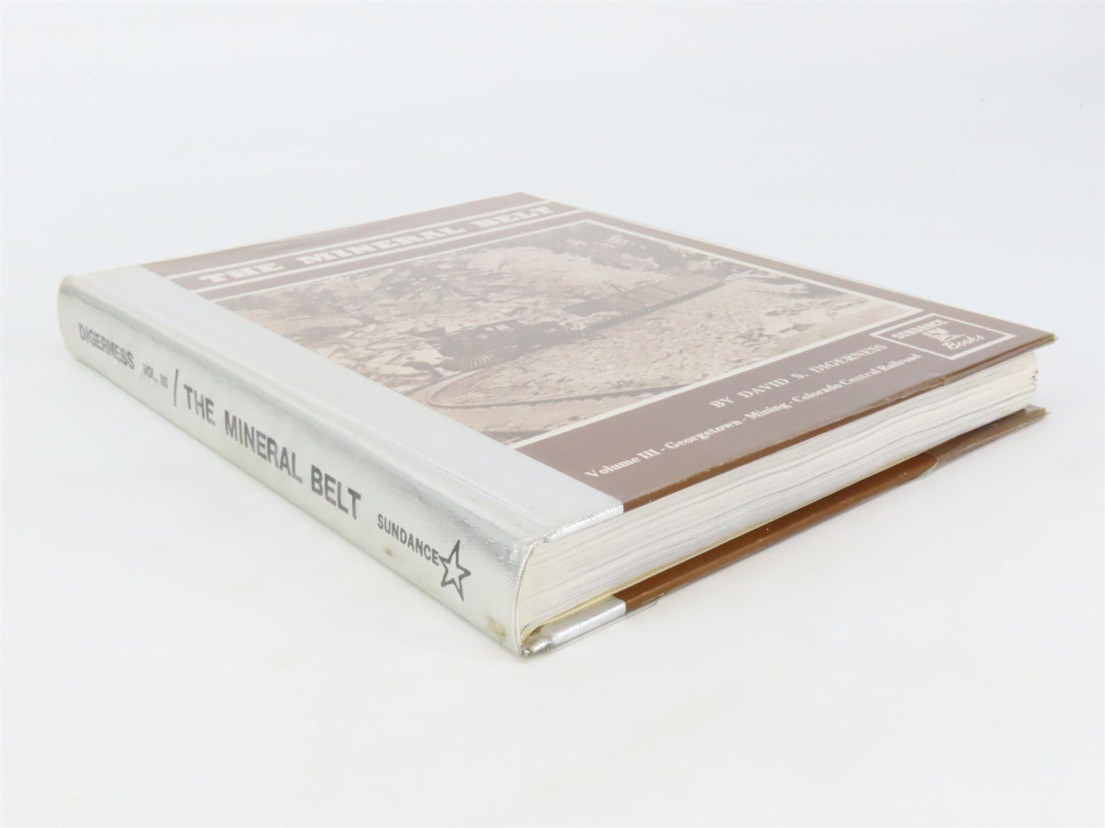 The Mineral Belt Volume III by David S. Digerness ©1982 HC Book - SIGNED