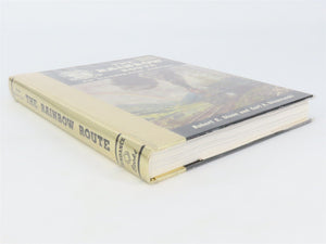 The Rainbow Route - An Illustrated History by Sloan & Skowronski ©1975 HC Book