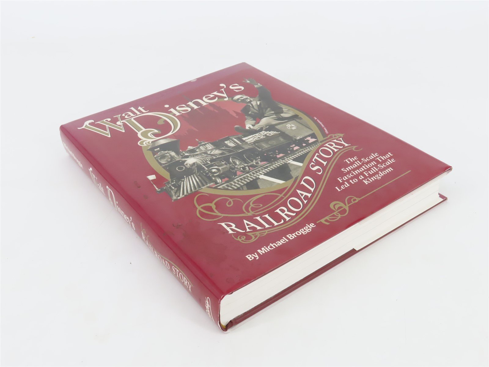 Walt Disney's Railroad Story by Michael Broggie Â©1997 Hardcover Book