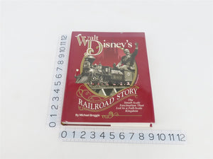 Walt Disney's Railroad Story by Michael Broggie Â©1997 Hardcover Book