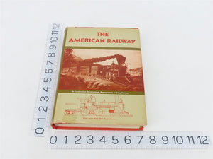 The American Railway by Thomas Curtis Clarke & More Â©1976 Hardcover Book