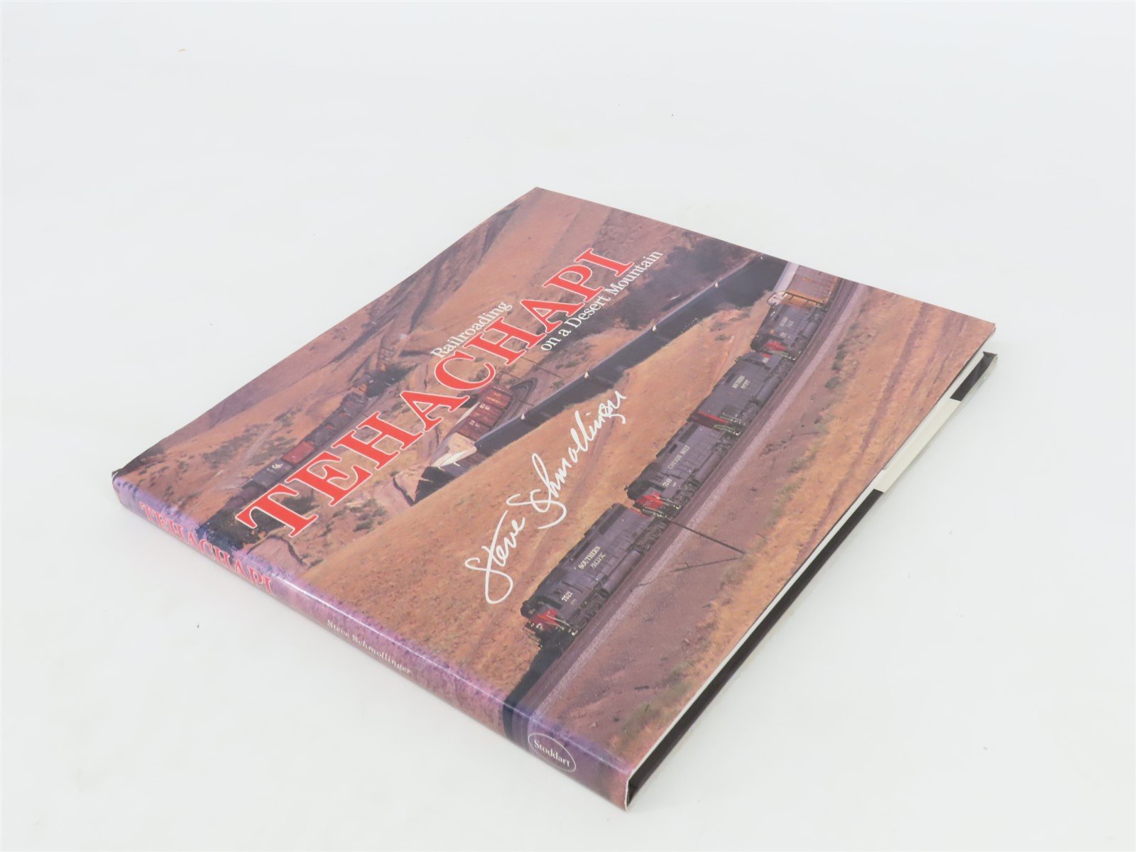 Railroading Tehachapi on a Desert Mountain by Steve Schmollinger Â©1993 HC Book