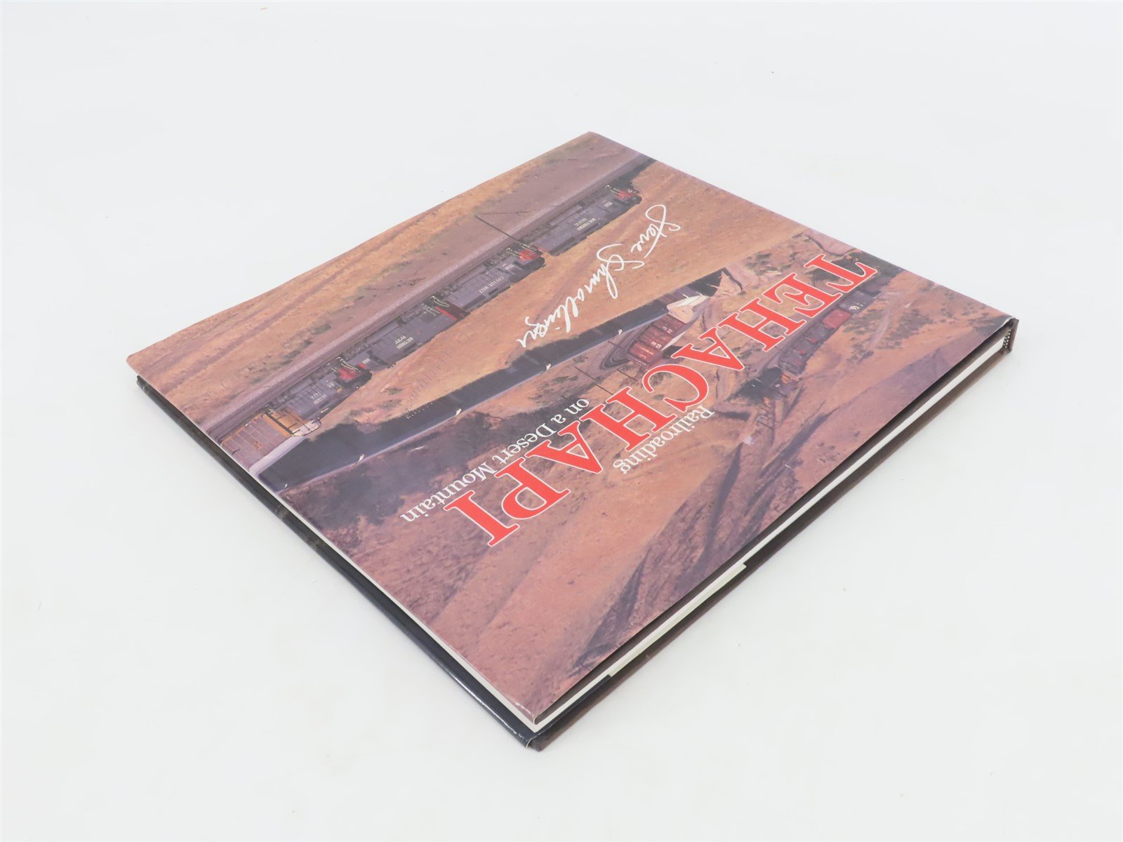 Railroading Tehachapi on a Desert Mountain by Steve Schmollinger Â©1993 HC Book