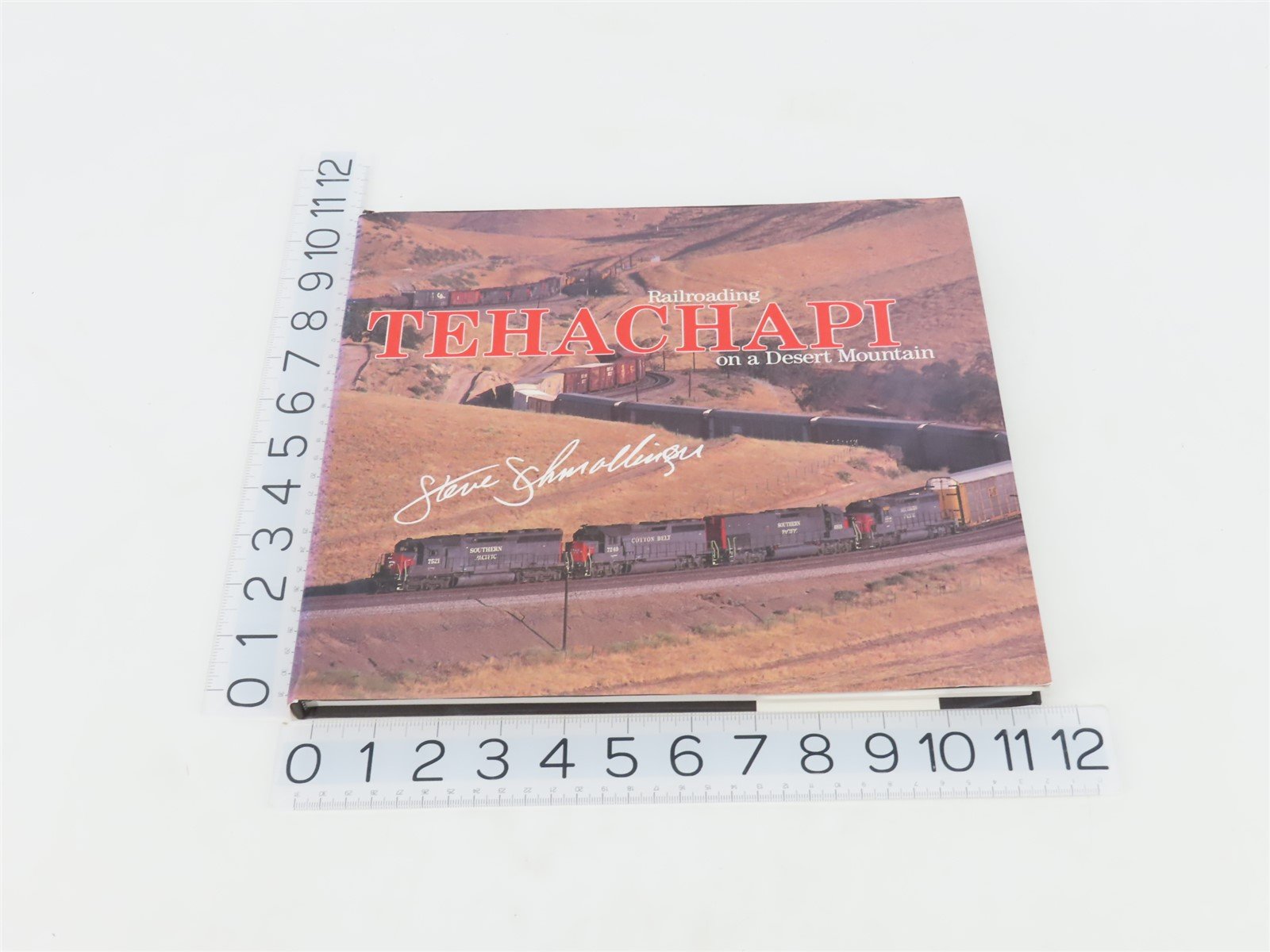 Railroading Tehachapi on a Desert Mountain by Steve Schmollinger Â©1993 HC Book
