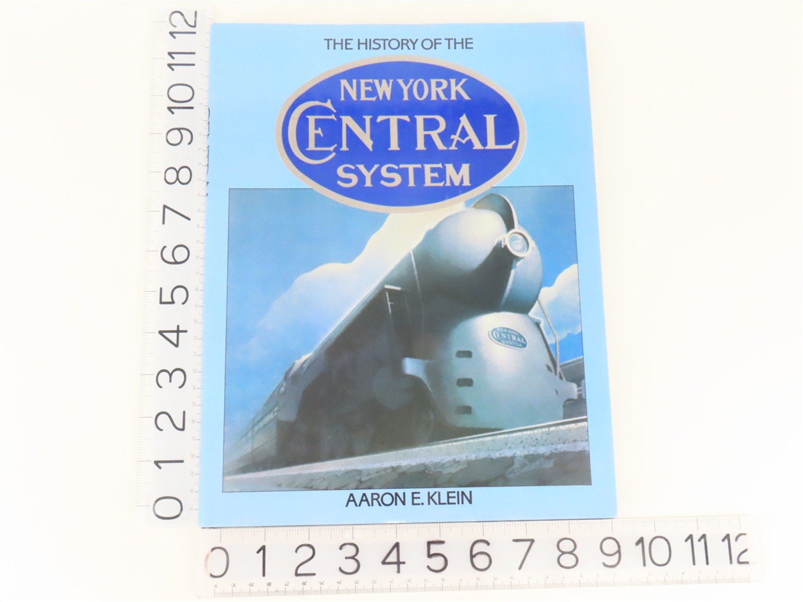 History Of The New York Central System by Aaron E. Klein Â©1985 Hardcover Book