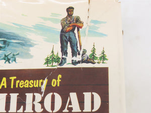 A Treasury of Railroad Folklore by B. A. Botkin & Alvin F. Harlow Â©1952
