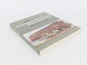 The American Railroad Passenger Car Part 1 by John H. White, Jr. Â©1978 SC Book