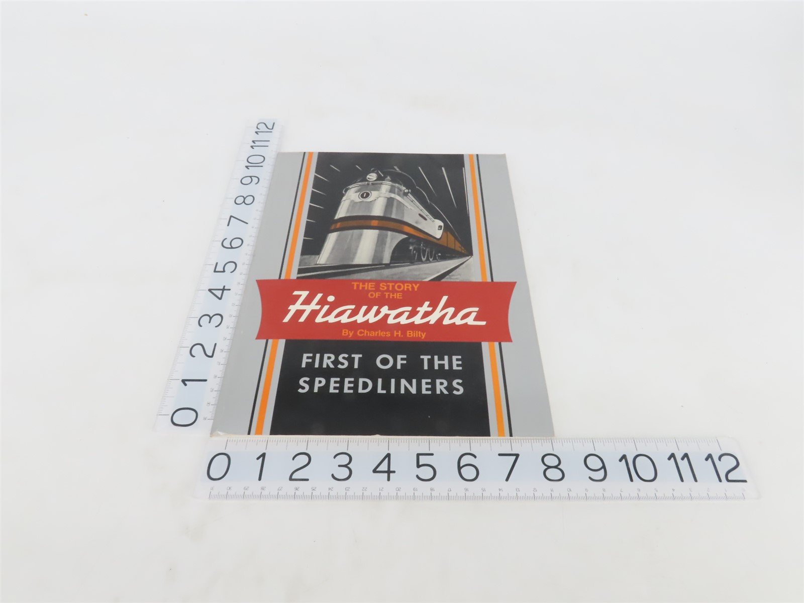 The Story Of The Hiawatha, First Of The Speedliners by Charles H. Bilty Â©1985 SC