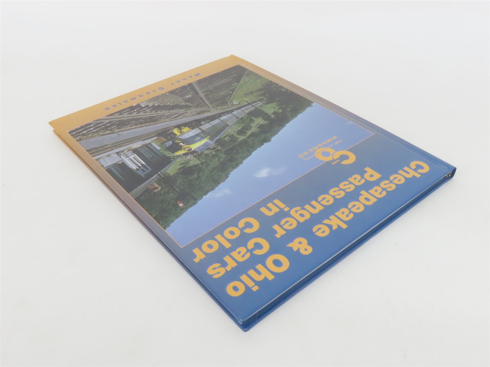 Chesapeake & Ohio Passenger Cars in Color by Harry Stegmaier Â©2001 HC Book
