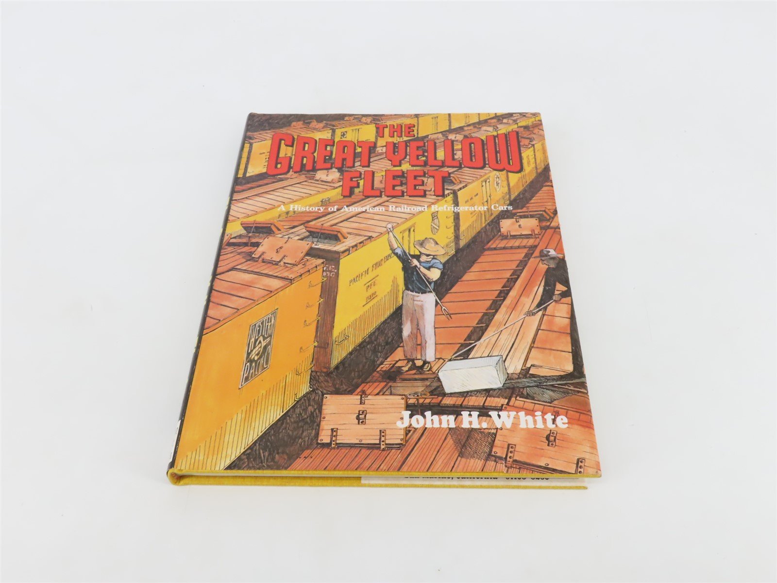 The Great Yellow Fleet by John H. White Â©1986 Hardcover Book